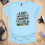 T-Shirt for Photographers With a Wasted Day Design