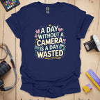 T-Shirt for Photographers With a Wasted Day Design