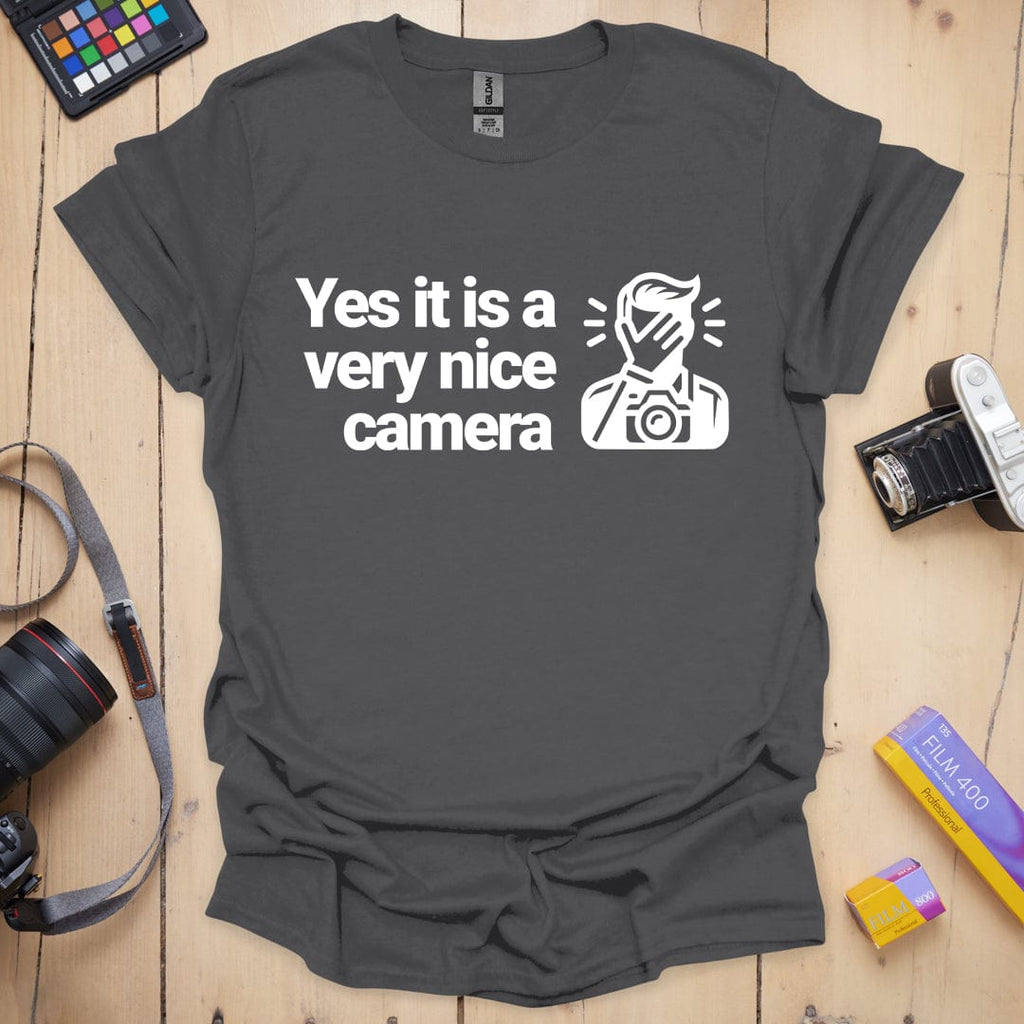 T-Shirt With Funny Nice Camera Photographer Quote