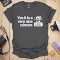 T-Shirt With Funny Nice Camera Photographer Quote