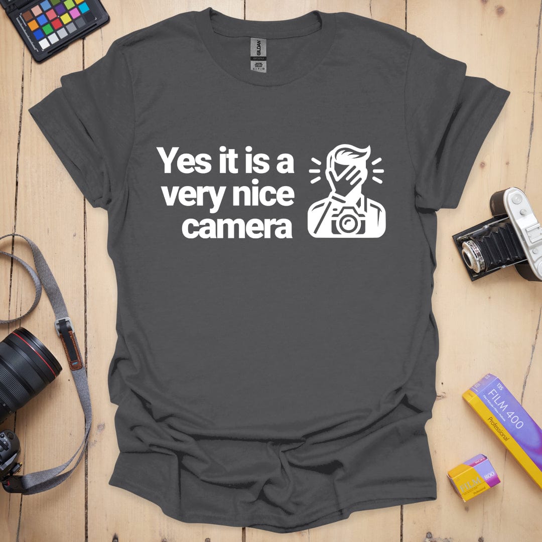 T-Shirt With Funny Nice Camera Photographer Quote