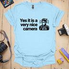 T-Shirt With Funny Nice Camera Photographer Quote