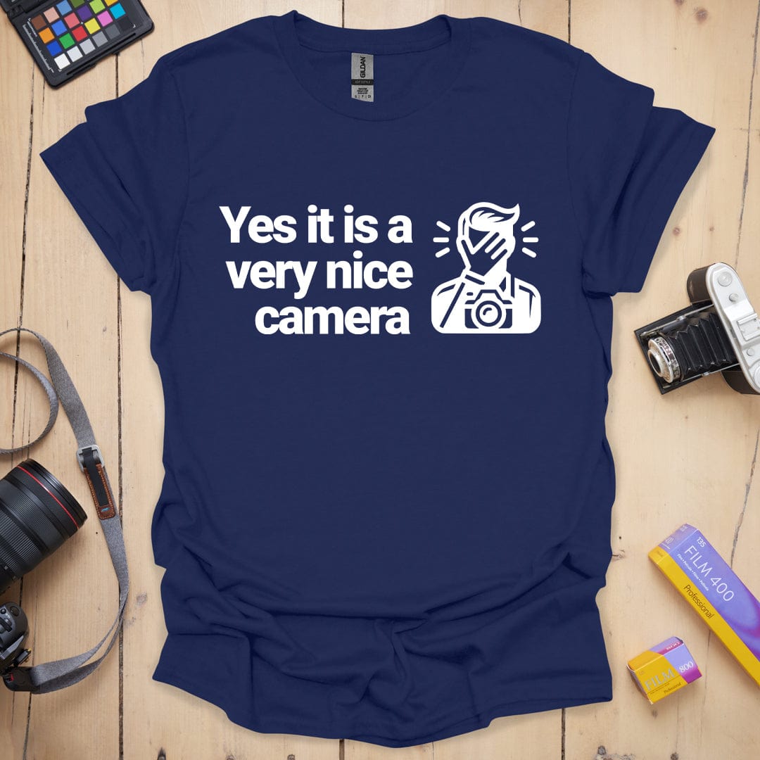 T-Shirt With Funny Nice Camera Photographer Quote