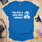 T-Shirt With Funny Nice Camera Photographer Quote
