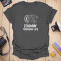 T-Shirt With Zoomin Through Life Photographer Graphic