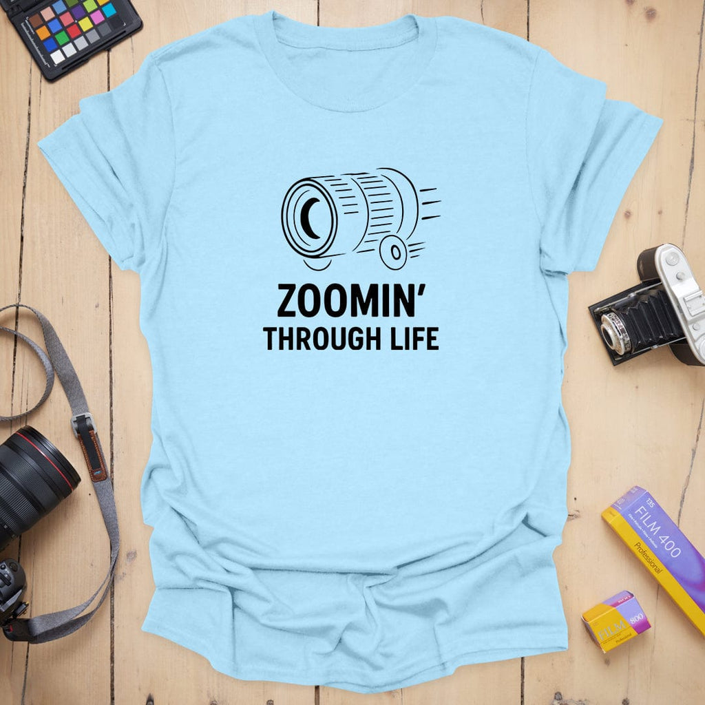 T-Shirt With Zoomin Through Life Photographer Graphic