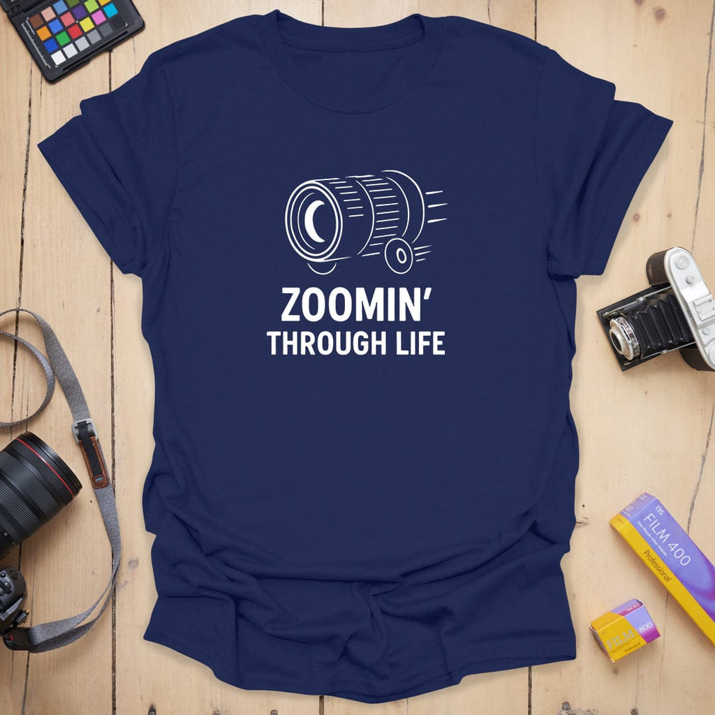 T-Shirt With Zoomin Through Life Photographer Graphic