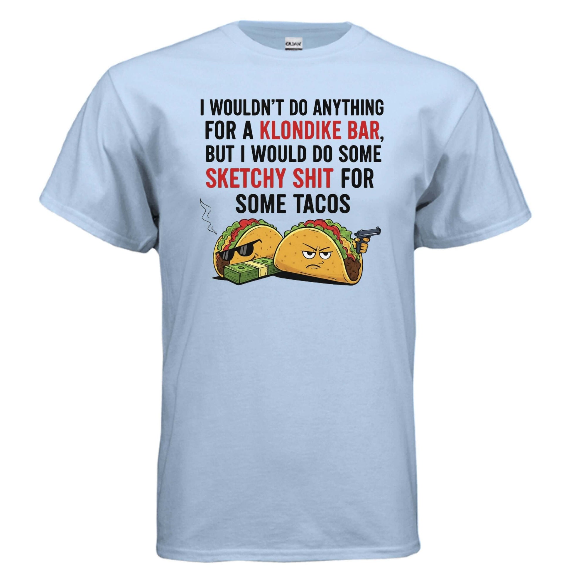 Signature Mocktops - I wouldn't do anything for a Klondike bar but I would do some sketchy shit for some tacos