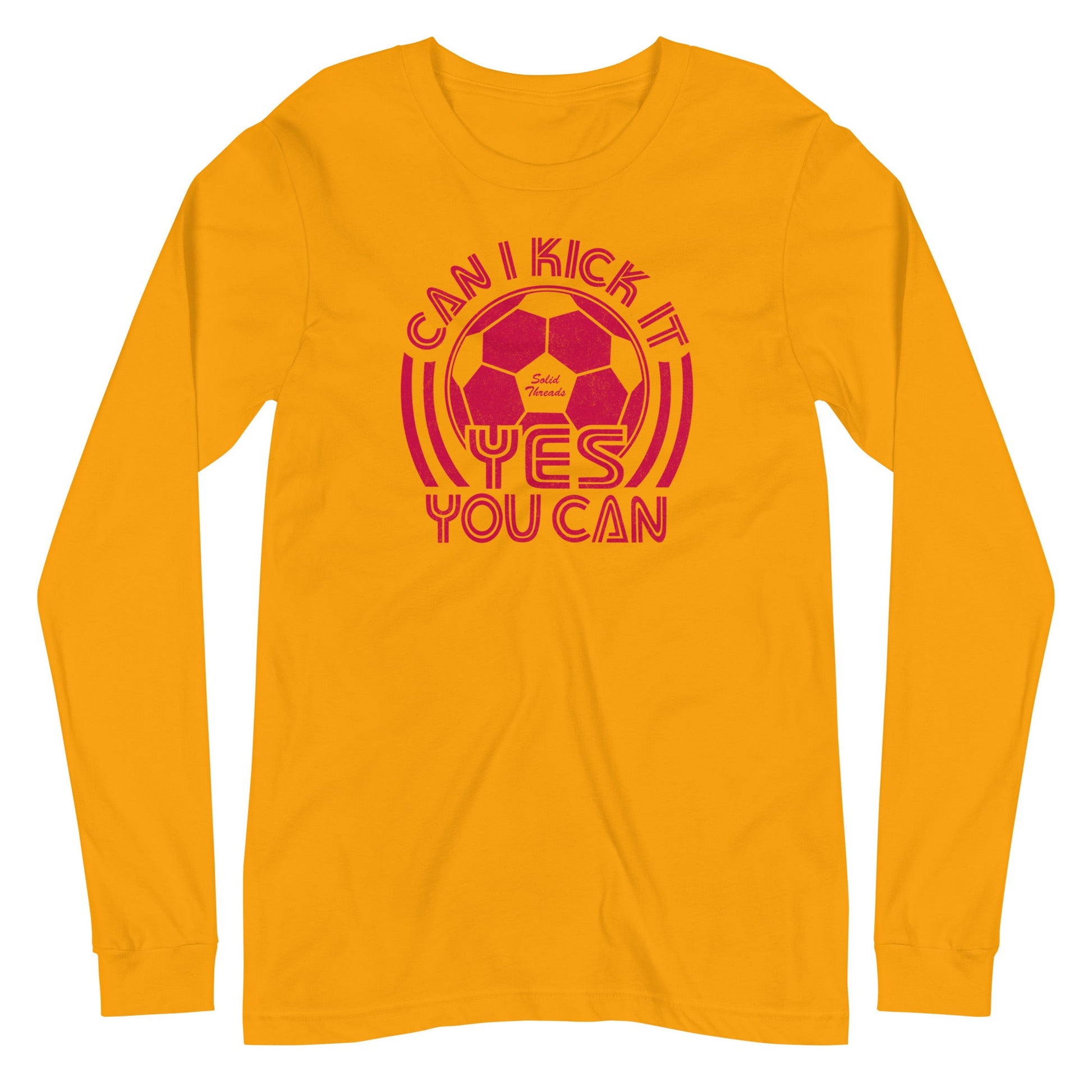 Can I Kick It Vintage Graphic Long Sleeve Tee | Retro Soccer T-Shirt Gold - Solid Threads