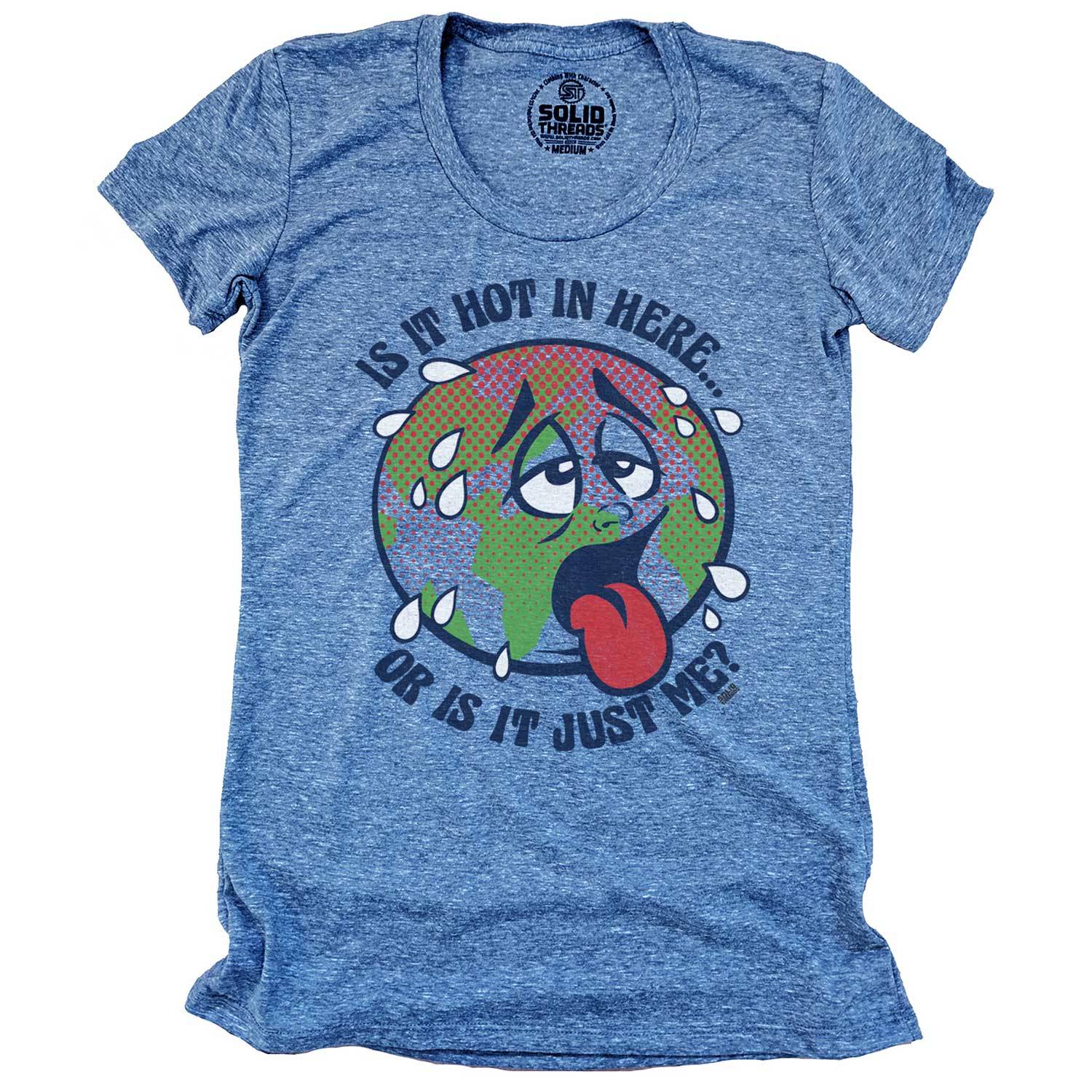 Women's Is It Hot In Here Or Is It Me? Cool Graphic T-Shirt | Vintage Climate Tee | Solid Threads
