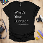 T-Shirt With Photographer Budget Humor