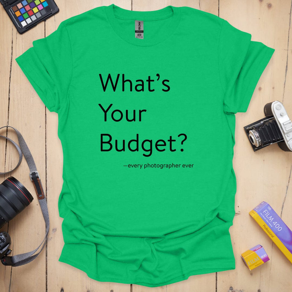 T-Shirt With Photographer Budget Humor