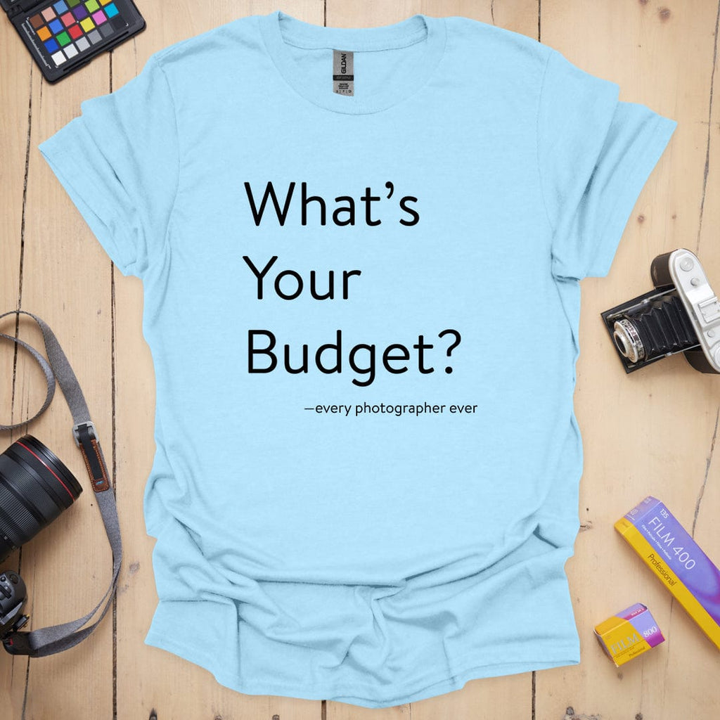 T-Shirt With Photographer Budget Humor